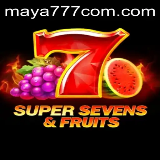 Exploring the Exciting World of 7SuperSevensFruits and Maya777 Login