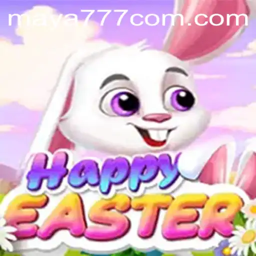 Exploring the Thrills of HappyEaster and the Convenience of Maya777 Login