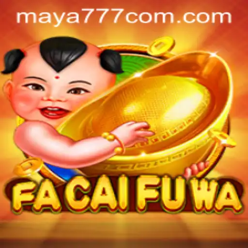 Exploring FaCaiFuWa: A Comprehensive Guide to the Game and Maya777 Login