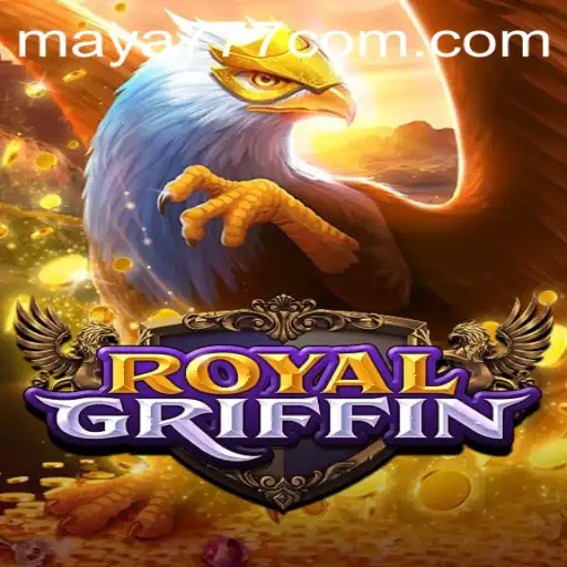 Exploring the Mystical World of RoyalGriffin and Maya777 Login