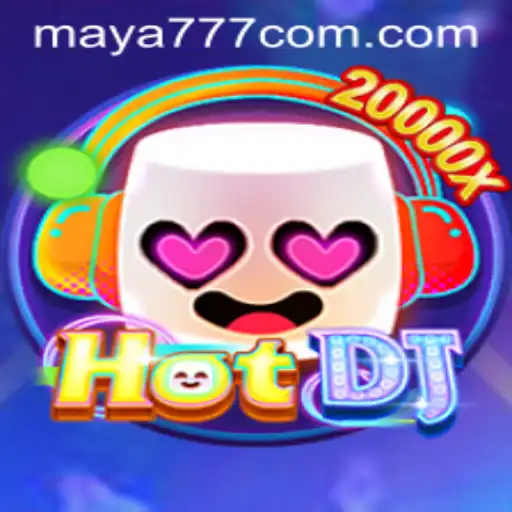 Exploring the World of HotDJ and Maya777 Login